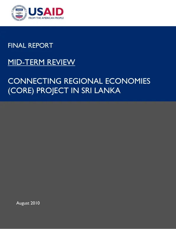 Mid-term review : connecting regional economies (CORE) project in Sri Lanka
