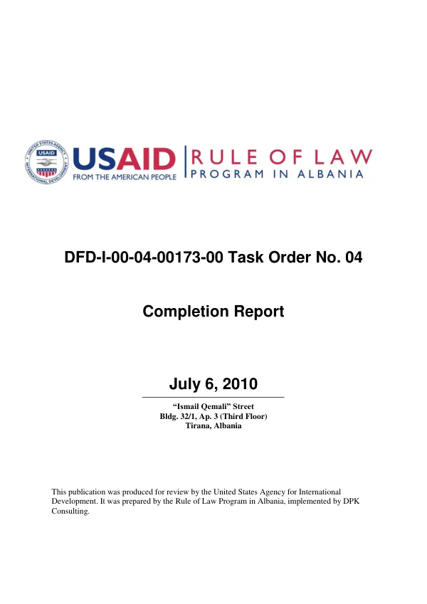 USAID/rule of law program in Albania : DFD-I-00-04-00173-00, task order no. 04 -- completion report