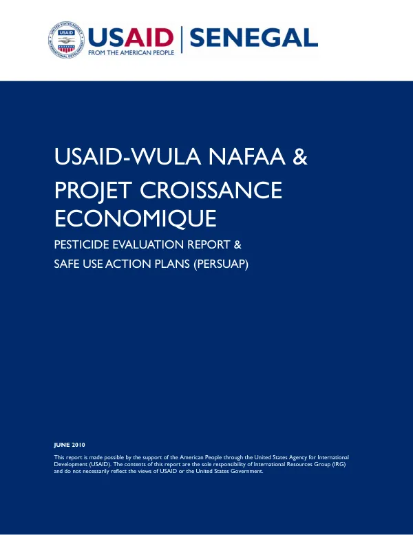 USAID-Wula Nafaa & projet croissance economique : esticide evaluation report & safe use action plans (PERSUAP)