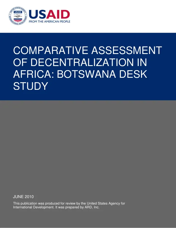 Comparative assessment of decentralization in Africa : Botswana desk study