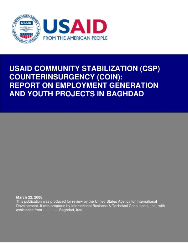 USAID community stabilization (CSP) counterinsurgency (COIN) : report on employment generation and youth projects in Baghdad