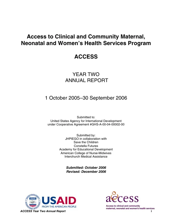 Access to clinical and community maternal, neonatal and women"s health services program, ACCESS : year two annual report, 1 October 2005-30 September 2006