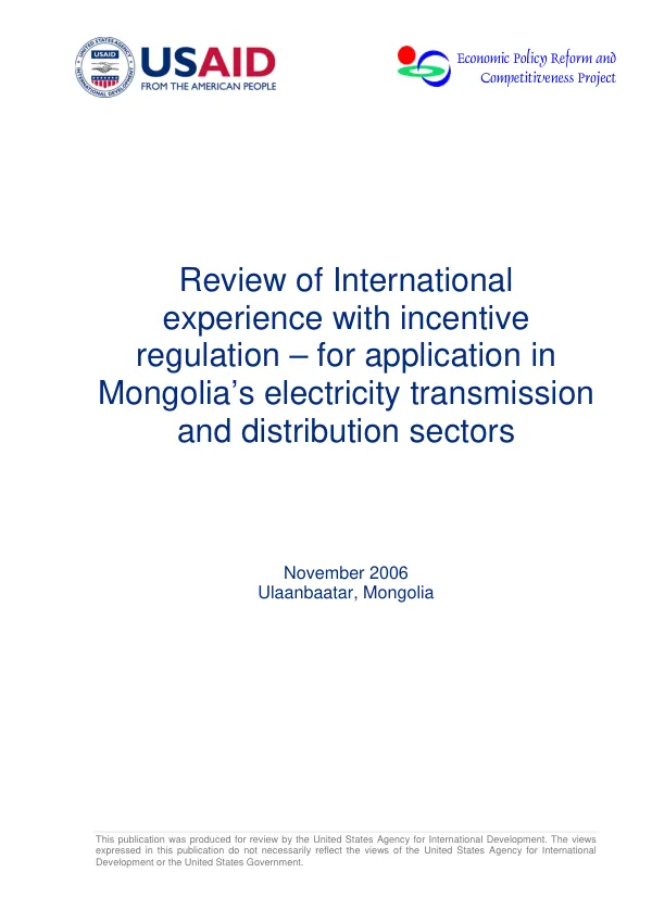 Review of international experience with incentive regulation - for application in Mongolia"s electricity transmission and distribution sectors