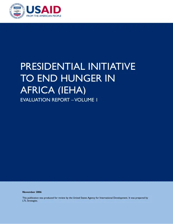 Presidential initiative to end hunger in Africa (IEHA) evaluation report