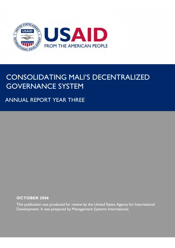 Consolidating Mali"s decentralized governance system : annual report year three, October 1, 2005-September 30, 2006