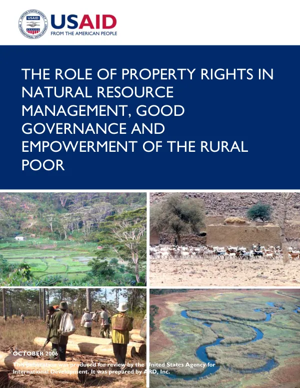 The role of property rights in natural resource management, good governance and empowerment of the rural poor