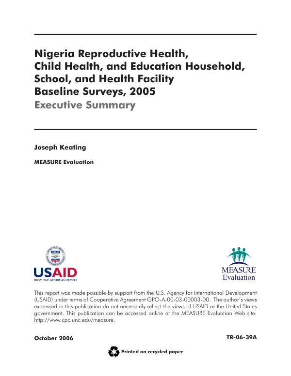 Nigeria reproductive health, child health, and education household, school, and health facility baseline surveys, 2005 : executive summary