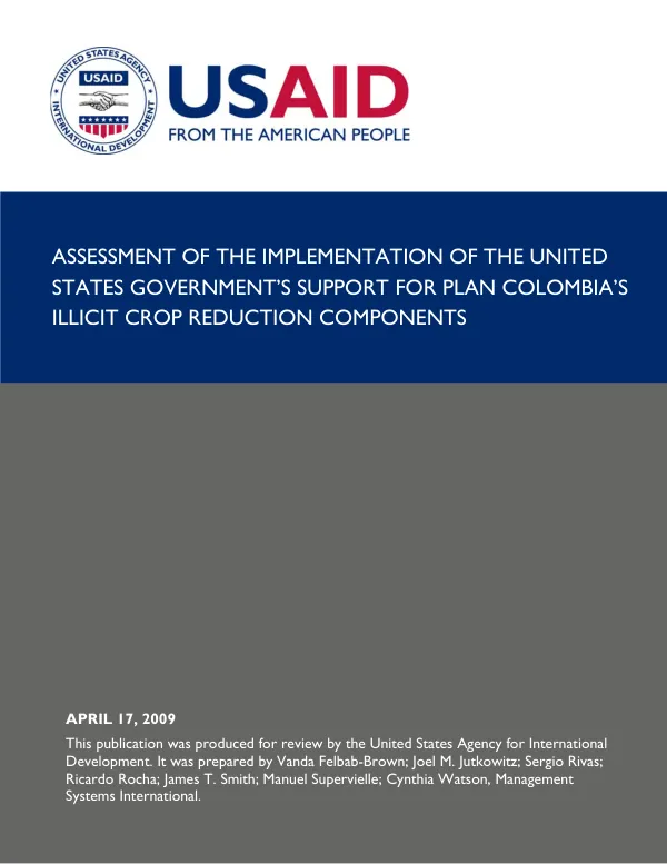 Assessment of the implementation of the United States Government's support for Plan Colombia's illicit crop reduction components