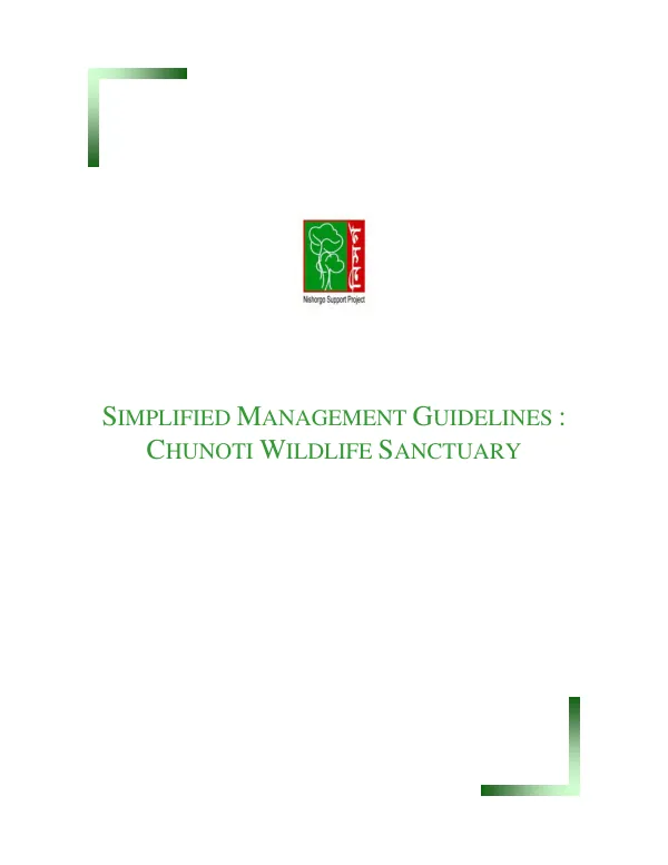 Simplified management guidelines : Chunoti Wildlife Sanctuary