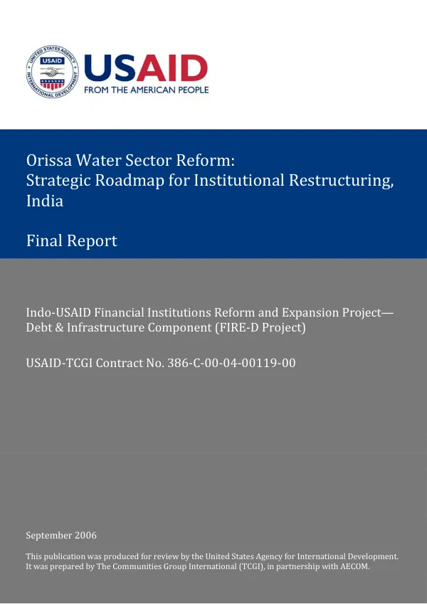 Orissa water sector reform : strategic roadmap for institutional restructuring, India -- final report