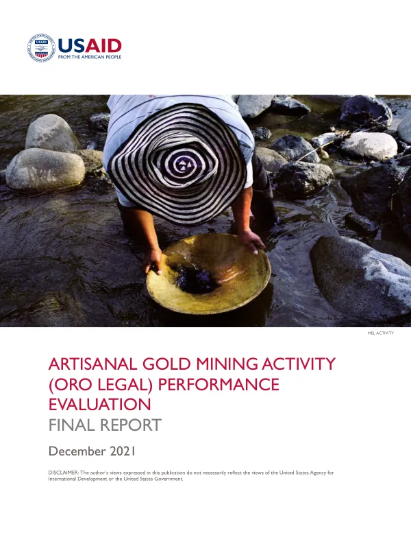 Artisanal gold mining activity (oro legal) performance evaluation : final report