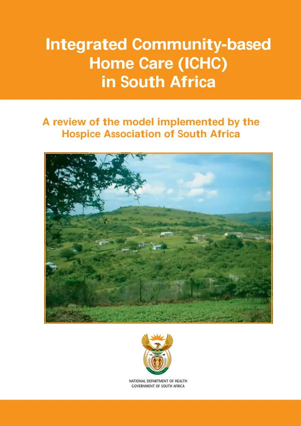 Integrated community-based home care (ICHC) in South Africa : a review of the model implemented by the Hospice Association of South Africa