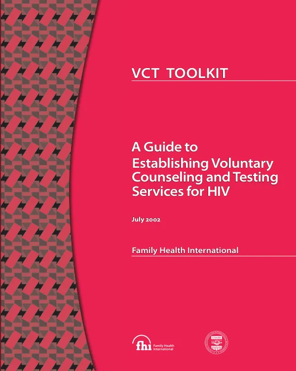 A guide to establishing voluntary counseling and testing services for HIV