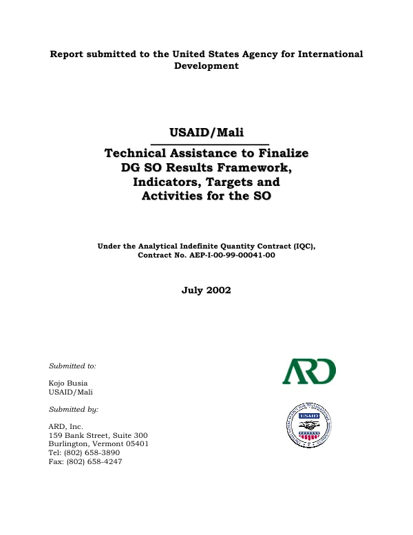 USAID/Mali : technical assistance to finalize DG [democracy & governance] SO [strategic objective] results framework, indicators, targets and activities for the SO