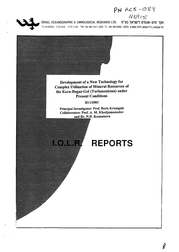 Annual report covering period August 1, 2001-December 31,2002 : development of a new technology for complex utilization of mineral resources of the Kara-Bogaz-Gol (Turkmenistan) under present conditions
