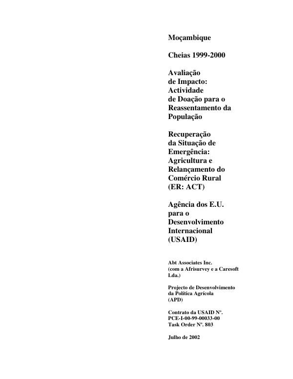 Mocambique : cheias 1999-2000 -- avaliacao de impacto : actividade de doacao para o reassentamento da populacao -- recuperacao da situacao de emergencia : agricultura e relancamento do comercio rural (ER : ACT)