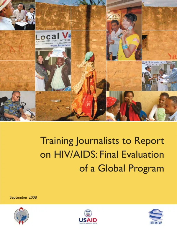 Training journalists to report on HIV/AIDS : final evaluation of a global program