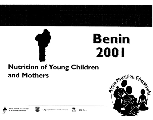 Nutrition of young children and mothers in Benin : findings from the 2001 Benin demographic and health survey = Nutrition des jeunes enfants et des meres au Benin : resultats de l"enquete demographique et de sante au Benin 2001