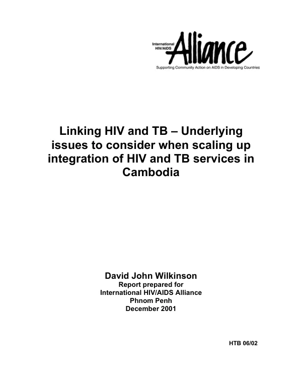 Linking HIV and TB : underlying issues to consider when scaling up integration of HIV and TB services in Cambodia