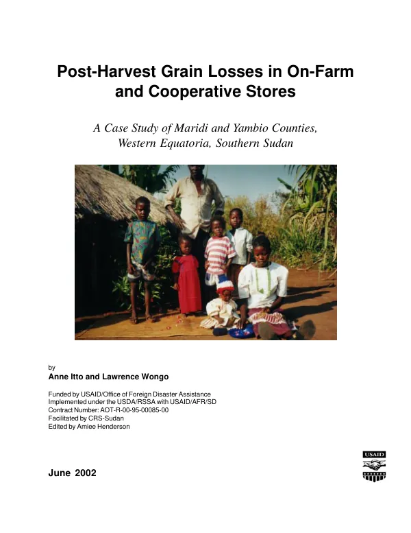 Post-harvest grain losses in on-farm and cooperative stores : a case study of Maridi and Yambio Counties, Western Equatoria, Southern Sudan