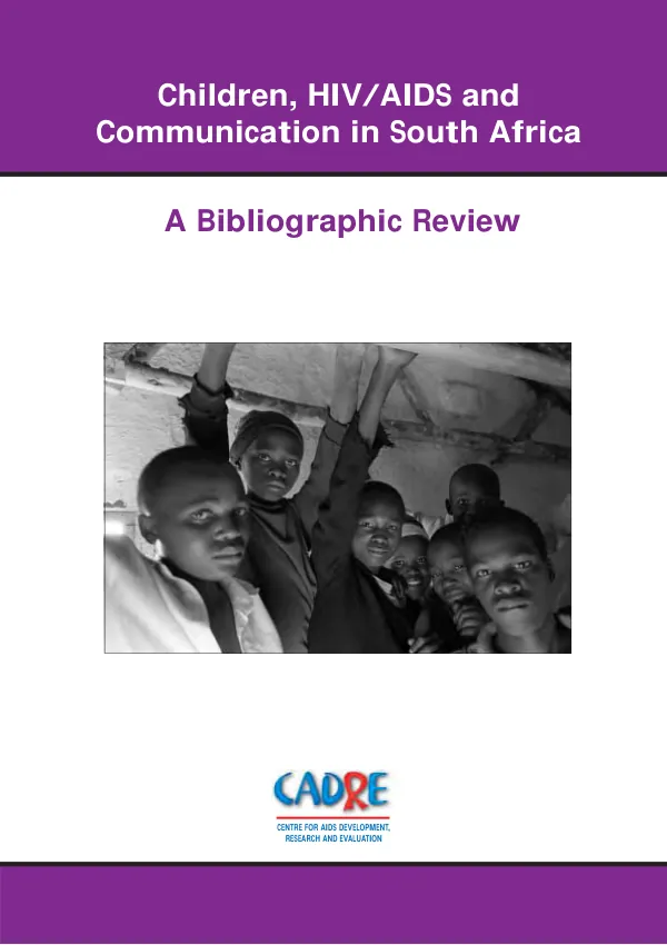 Children, HIV/AIDS and communication in South Africa : a literature review