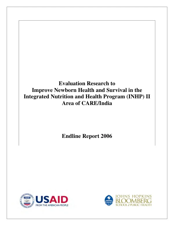 Evaluation research to improve newborn health and survival in the integrated nutrition and health program (INHP) II area of CARE/India -- endline report 2006