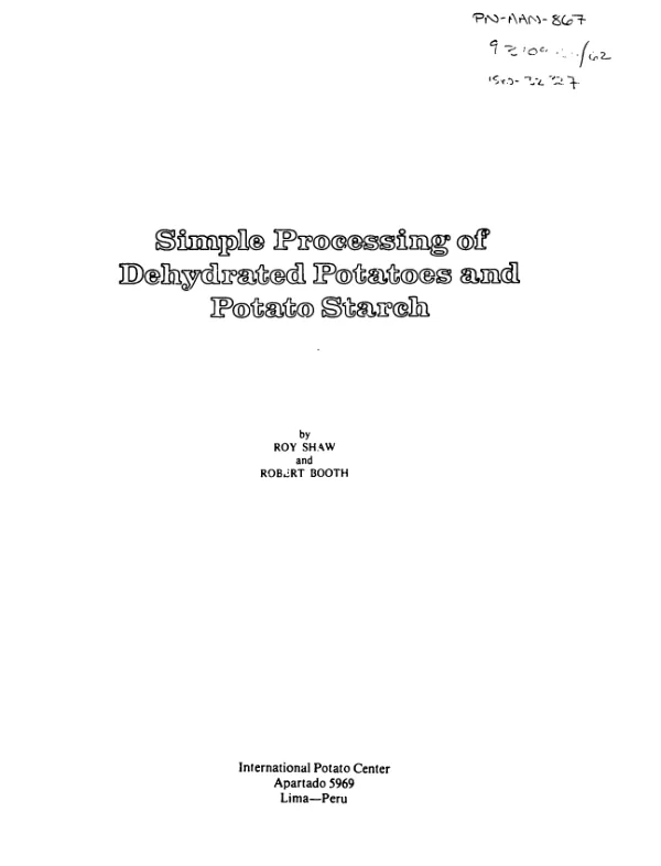 Simple processing of dehydrated potatoes and potato starch