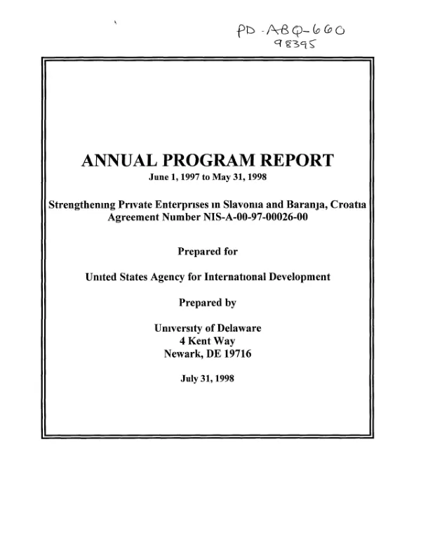 Annual program report, June 1, 1997 to May 31, 1998 : strengthening private enterprises in Slavonia and Baranja, Croatia -- agreement number NIS-A-00-97-00026-00