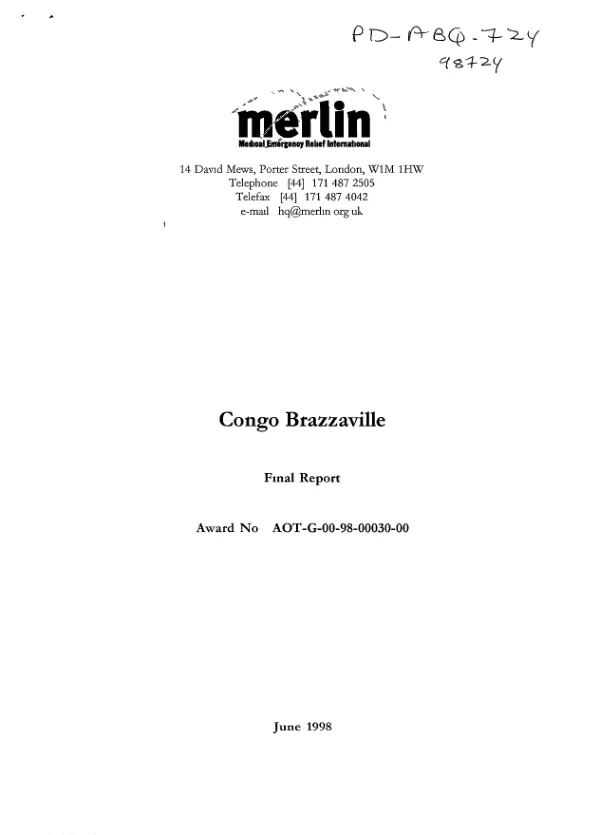 MERLIN [Medical Emergency Relief International] : Congo Brazzaville -- final report : award no. AOT-G-00-98-00030-00 [-- emergency measles vaccination, health survy and risk awareness campaign for the population of Greater Brazzaville, Congo