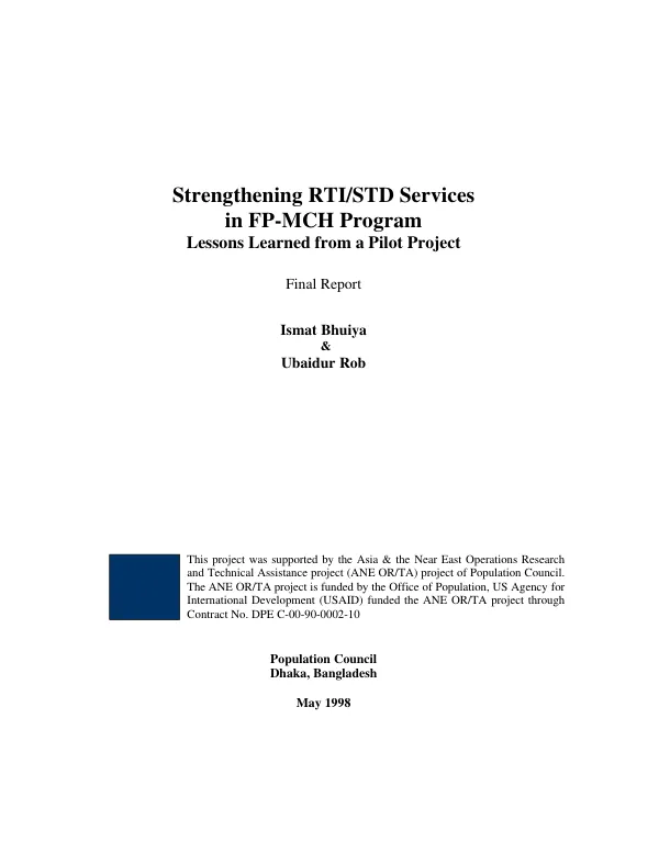Strengthening RTI/STD (reproductive tract infection/sexually transmitted diseases) services in FP-MCH [family planning-maternal child health] program : lessons learned from a pilot project -- final report