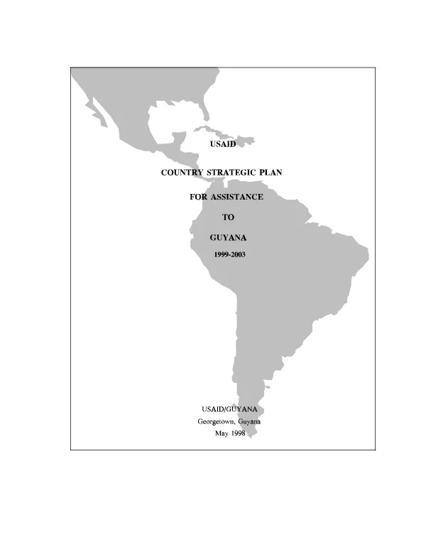 USAID country strategic plan for assistance to Guyana -- 1999-2003