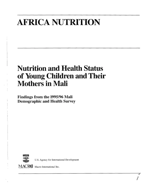 Nutrition and health status of young children and their mothers in Mali : findings from the 1995/96 Mali demographic and health survey [DHS]