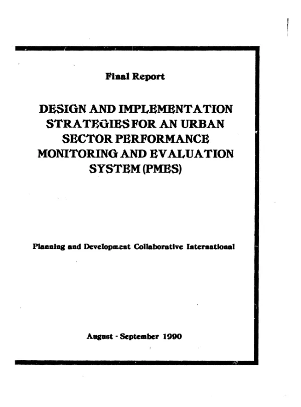 Design and implementation strategies for an urban sector performance monitoring and evaluation system (PMES) : final report
