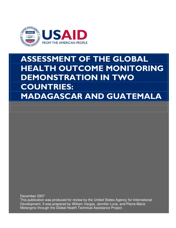 Assessment of the Global Health outcome monitoring demonstration in two countries, Madagascar and Guatemala