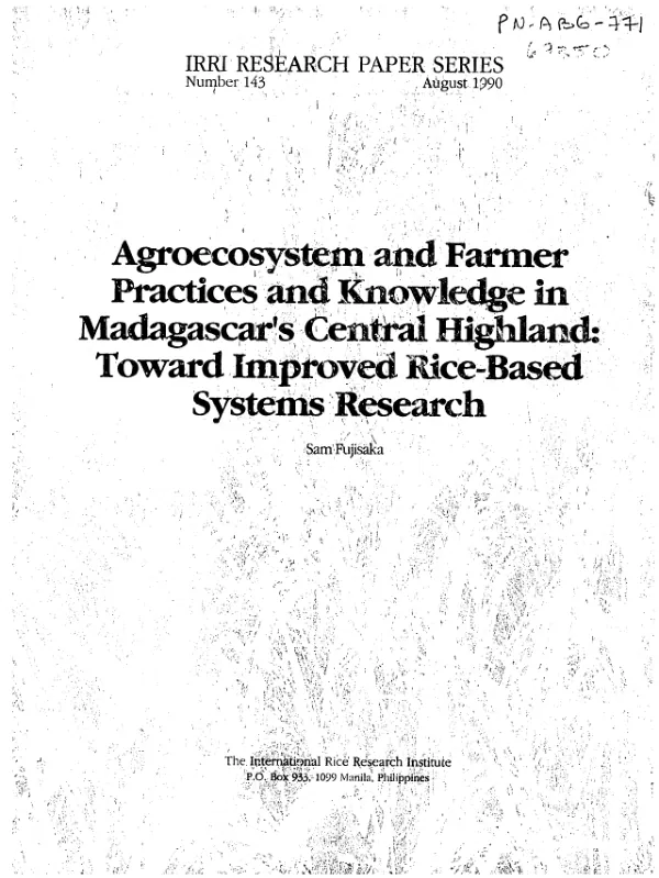 Agroecosystem and farmer practices and knowledge in Madagascar"s central highland : toward improved rice-based systems research