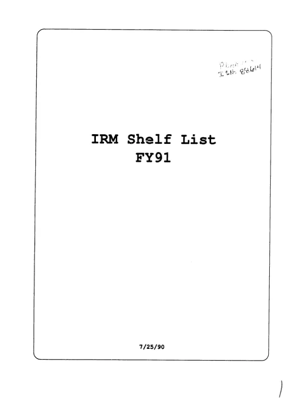 IRM [Information Resources Management] shelf list FY 91