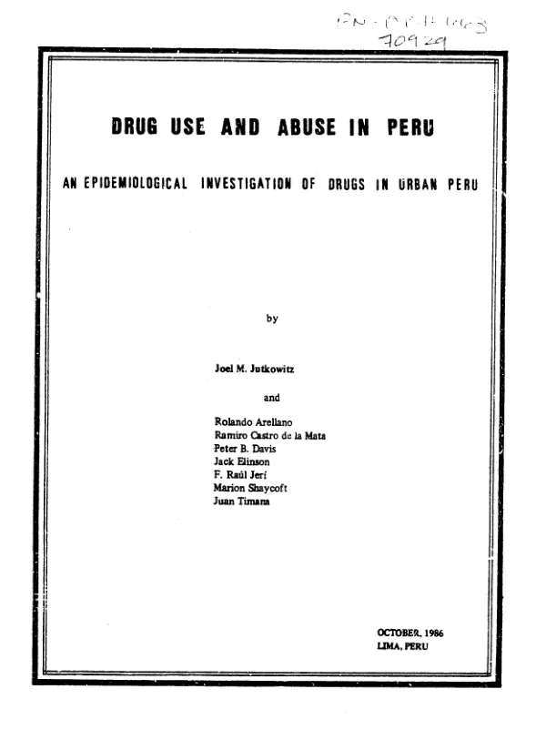 Drug use and abuse in Peru : an epidemiological investigation of drugs in urban Peru
