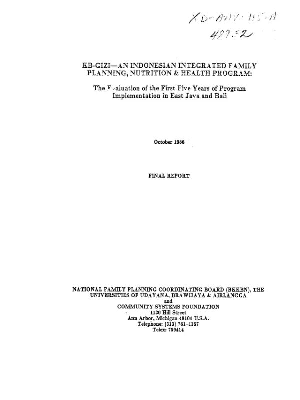KB-GIZI - an Indonesian integrated family planning, nutrition and health program : the evaluation of the first five years of program implementation in East Java and Bali : final report