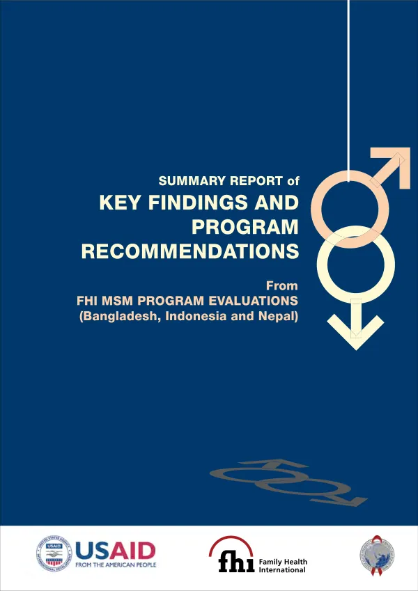 Summary report of key findings and program recommendations from FHI MSM program evaluations (Bangladesh, Indonesia and Nepal)