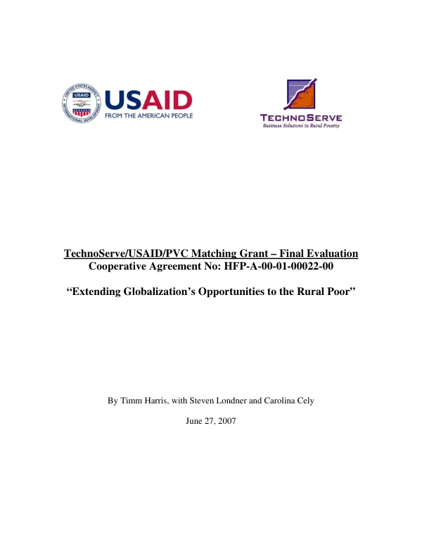 TechnoServe/USAID/PVC matching grant : final evaluation -- cooperative agreement no. HFP-A-00-01-00022-00 : 'extending globalization's opportunities to the rural poor'