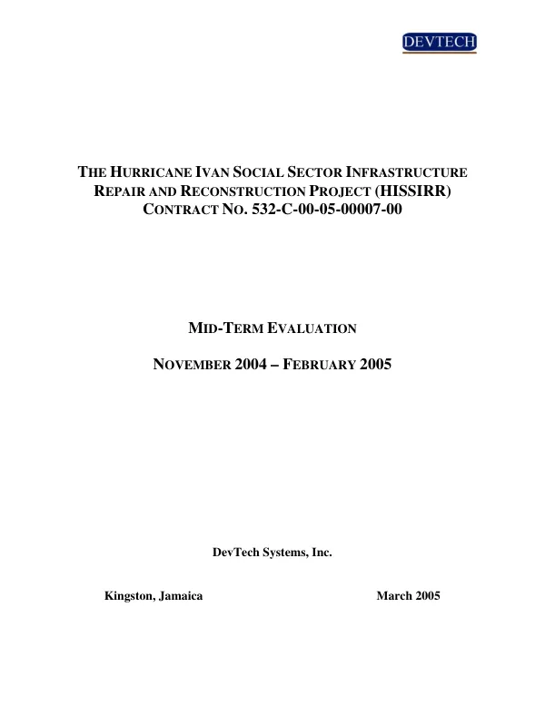 The Hurricane Ivan social sector infrastructure repair and reconstruction project (HISSIRR) : contract no. 532-C-00-05-00007-00 -- mid-term evaluation, November 2004-February 2005
