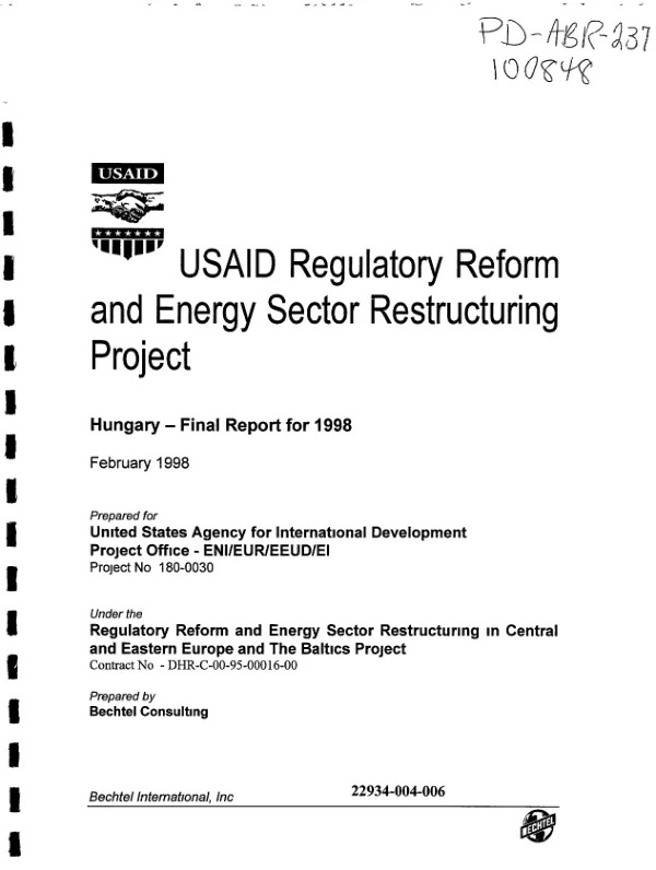 Hungary : final report for 1998 -- USAID regulatory reform and energy sector restructuring in Central and Eastern Europe and the Baltics