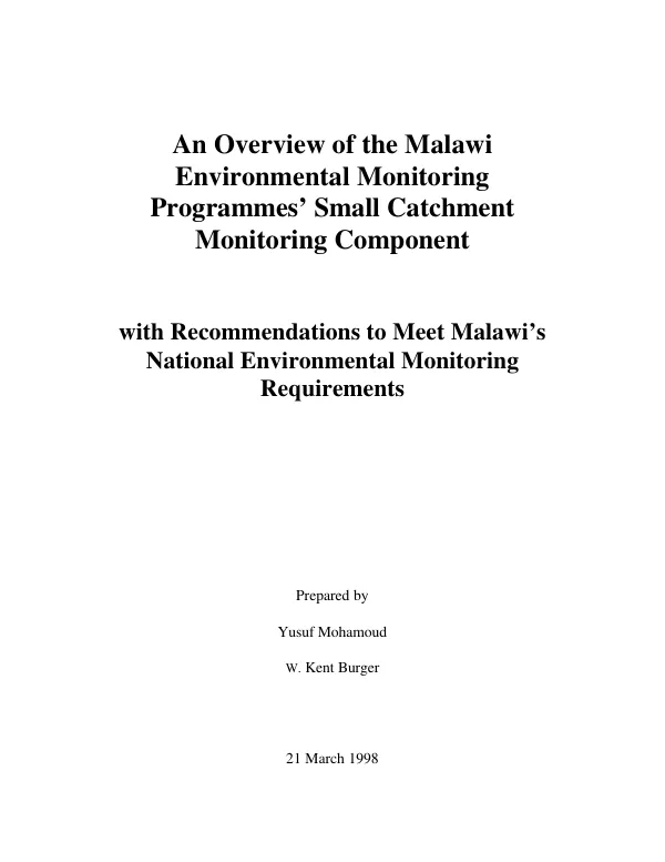 Overview of the Malawi environmental monitoring programmes" [MEMP] small catchment monitoring component with recommendations to meet Malawi"s national environmental monitoring requirements