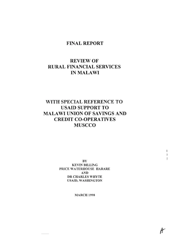 Review of rural financial services in Malawi -- with special reference to USAID support to Malawi Union of Savings and Credit Co-operatives MUSCCO -- final report