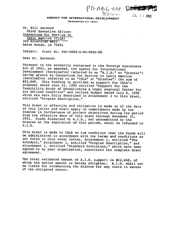 AID grant no. PDC-0086-G-00-0050-00 to the Consortium for Service to Latin America (CSLA) for a program entitled `support for the feasibility study of establishing a legal regional center for six African countries"
