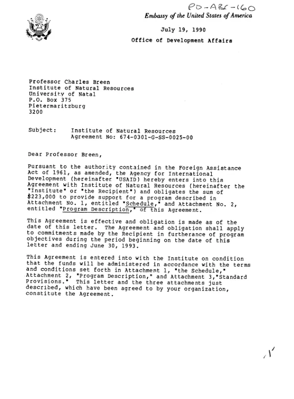 AID agreement no. 674-0301-G-SS-0025-00 with the Institute of Natural Resources to support two of its rural development projects in Natal : the Biyela integrated rural development project and a research and demonstration farm at Nansindlela