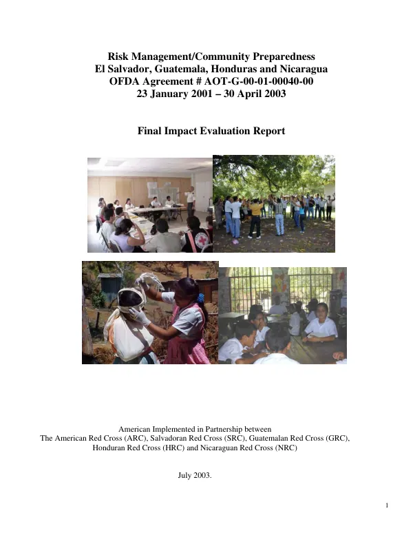Risk management/community preparedness, El Salvador, Guatemala, Honduras and Nicaragua : OFDA Agreement # AOT-G-00-01-00040-00, 23 January 2001-30 April 2003 : final impact evaluation report