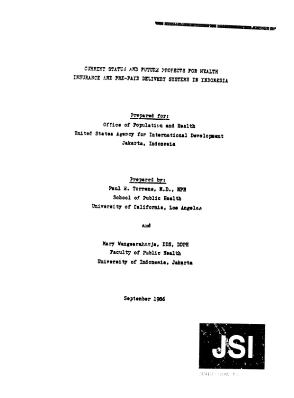 Current status and future prospects for health insurance and pre-paid delivery systems in Indonesia