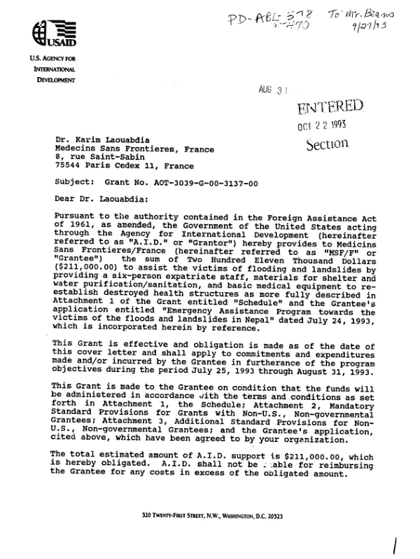 AID grant agreement no. AOT-3039-G-00-3137-00 to Medecins Sans Frontieres/France (MSF/F) in support of its application, entitled `Emergency assistance program towards the victims of the floods and landslides in Nepal", dated July 24, 1993
