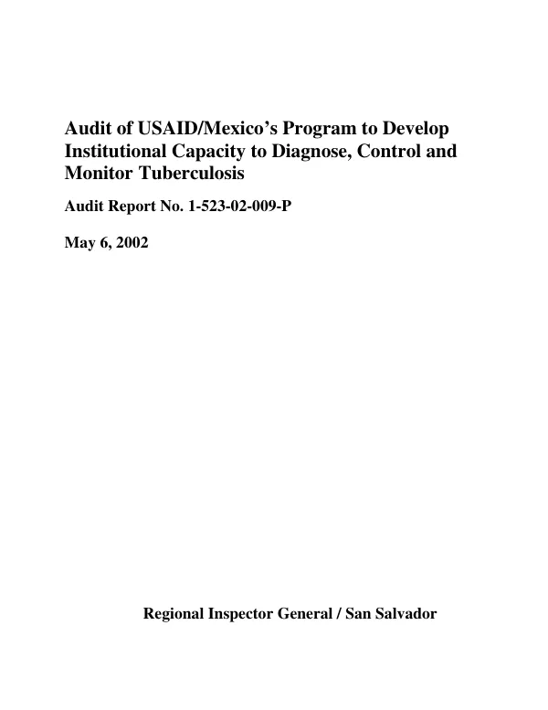 Audit of the USAID/Mexico"s program to develop institutional capacity to diagnose, control and monitor tuberculosis